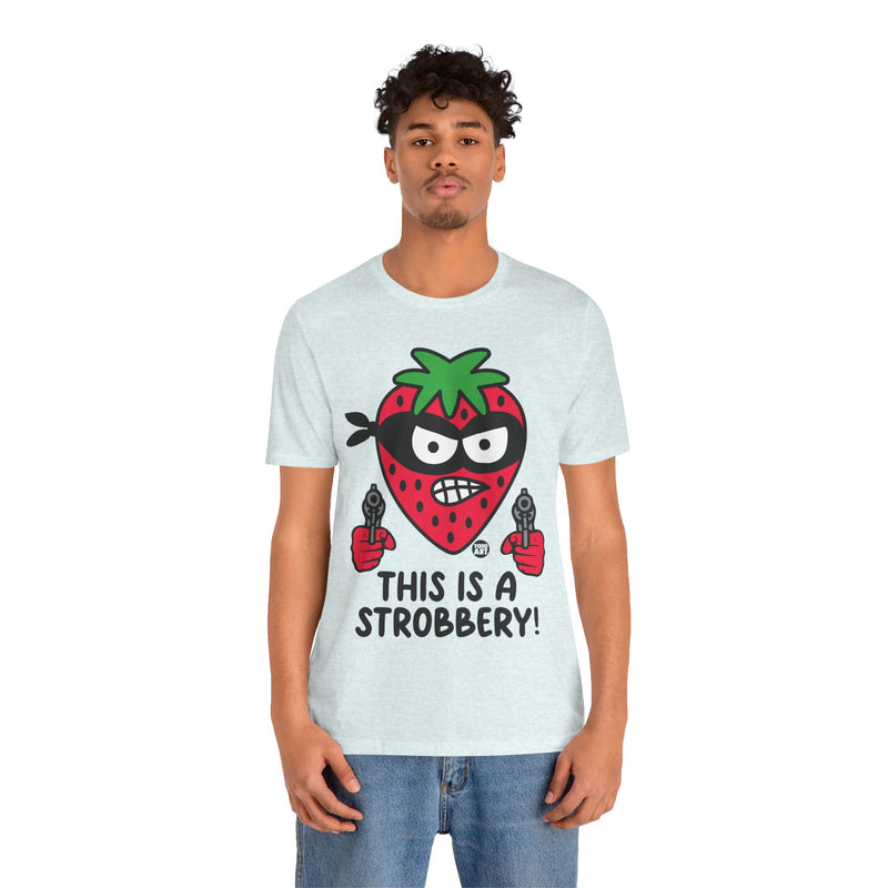 Load image into Gallery viewer, Funny Strawberry Tshirt, This is a Strobbery Tee, Strawberry Pun Shirt, Strawberry Tee Adult
