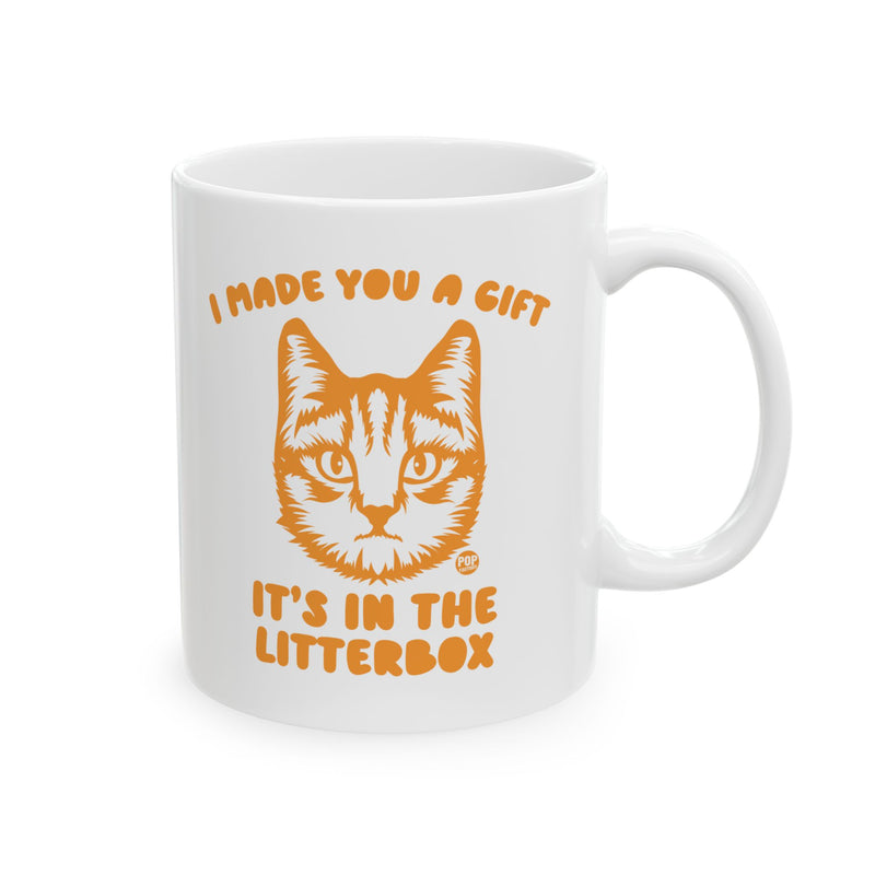 Load image into Gallery viewer, Made You Gift In Litterbox Cat Mug
