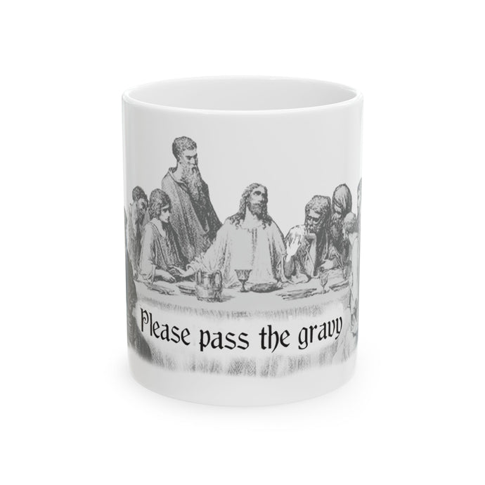 Please Pass Gravy Jesus Mug, Funny Mugs for Him, Sarcastic Mens Mug, Funny Coffee Mug Men