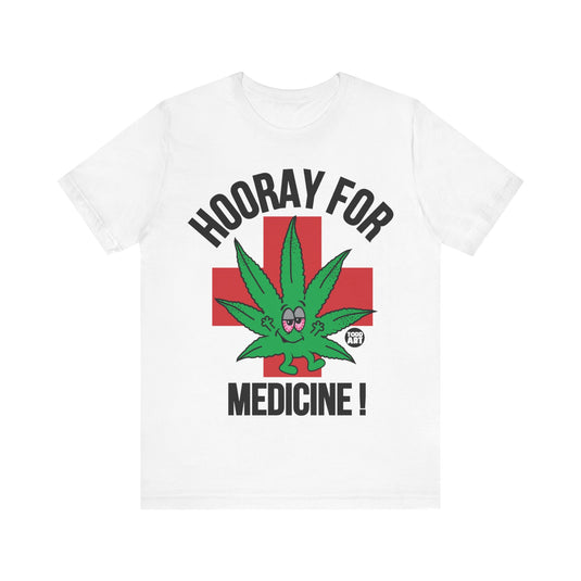 Hooray for Medical Marijuana T Shirt