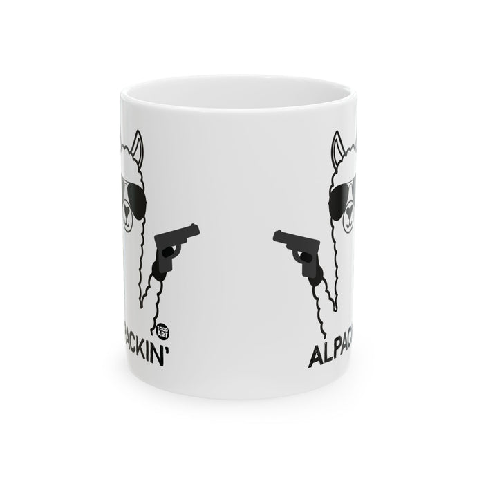 Alpackin' Alpaca Guns Mug, Funny Alpaca Mug, Alpaca Pun Mug