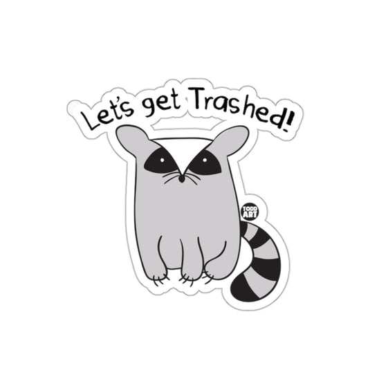 Let's Get Trashed Cartoon Raccoon Animal sticker