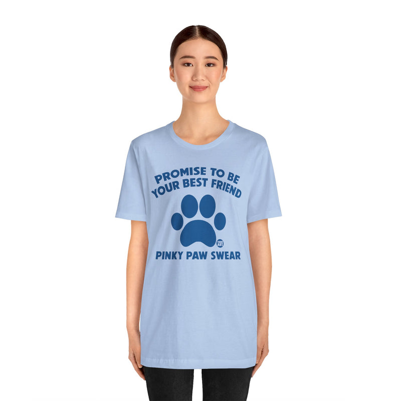 Load image into Gallery viewer, Pinky Paw Swear Best Friend Dog T Shirt, Dog Owner Tee, Shirt for Dog Lovers, Dog Rescuer Gift, Shirt for Dog Adoption, New Dog Owner Gift
