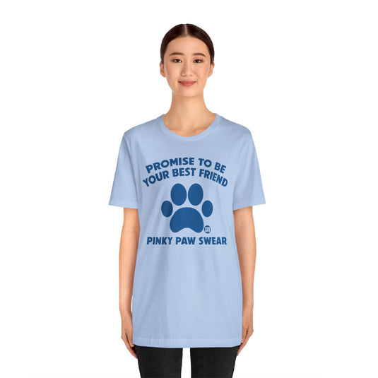 Pinky Paw Swear Best Friend Dog T Shirt, Dog Owner Tee, Shirt for Dog Lovers, Dog Rescuer Gift, Shirt for Dog Adoption, New Dog Owner Gift