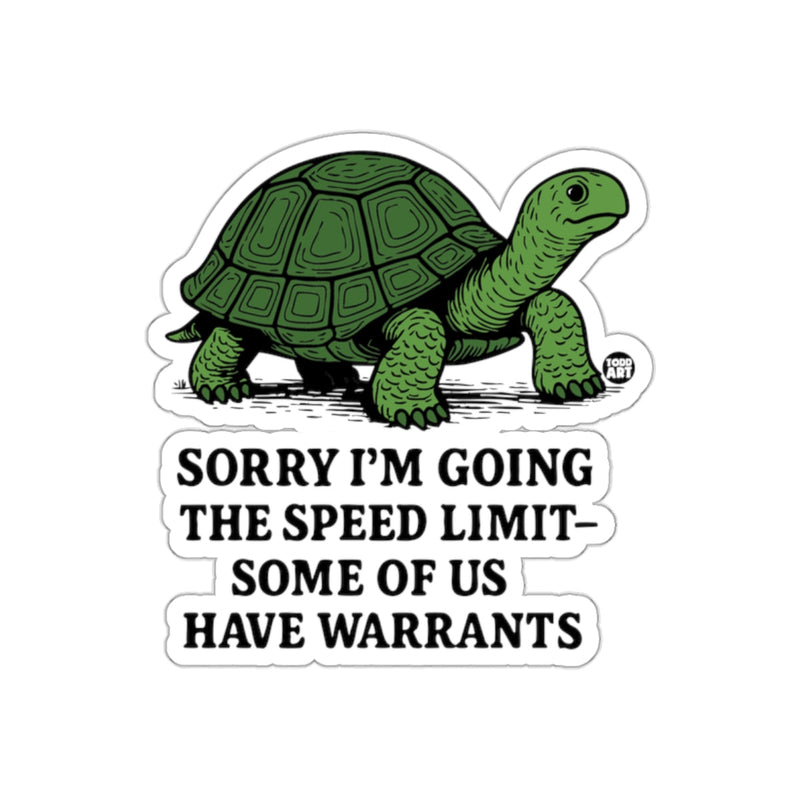 Load image into Gallery viewer, 'Sorry I'm Going the Speed Limit Sticker'
