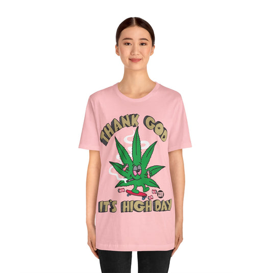 Thank God It's High Day Pot Leaf T Shirt, 420 Shirt, Weed T-shirts, Funny Pot Tee, Cannabis Tees, Weed Smoker Shirt, Funny Weed Shirts