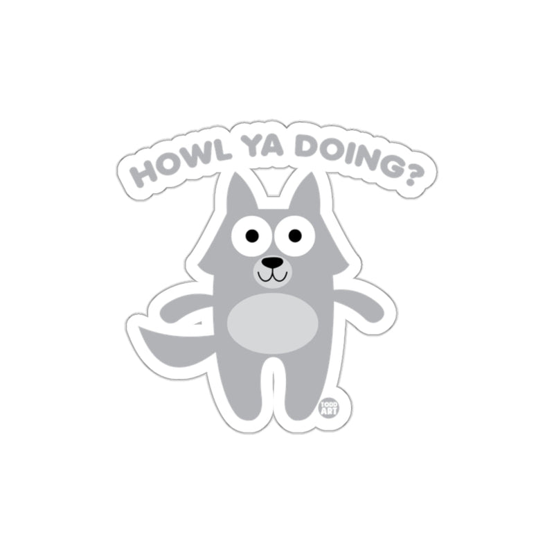 Load image into Gallery viewer, Howl Ya Doing Cute Cartoon Wolf Sticker Product
