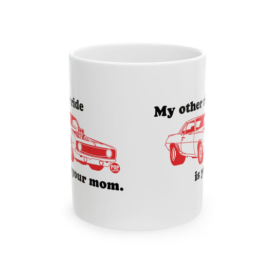 My Other Ride Your Mom Mug