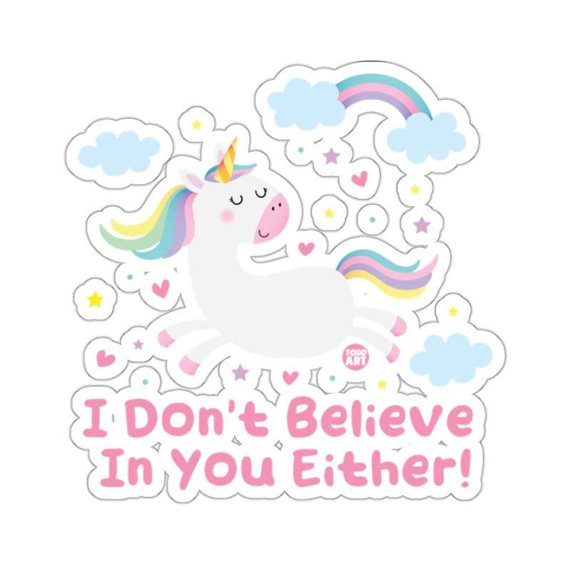 Load image into Gallery viewer, I Don't Believe In You Either! Unicorn Cartoon 

