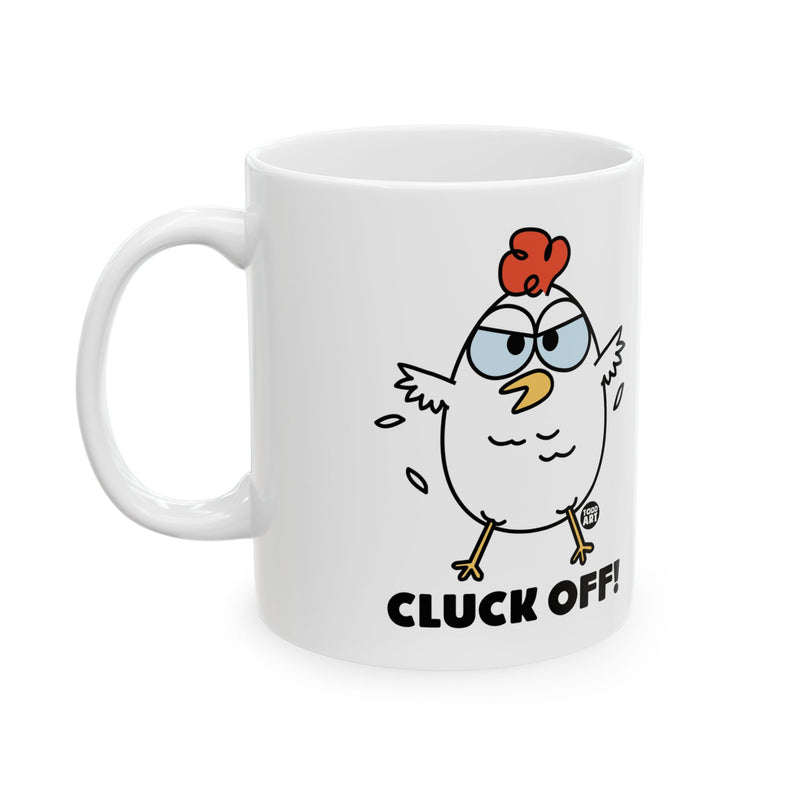 Load image into Gallery viewer, Cluck Off Chicken Mug, Funny Chicken Mug Gift, Adult Humor Chicken Mug
