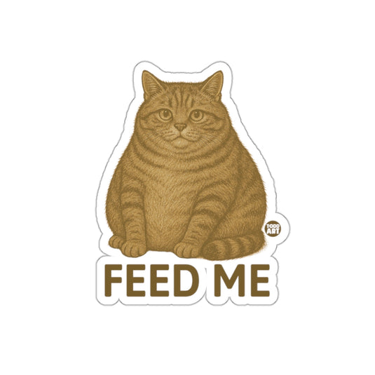 Adorable Fat Cat Feed Me Sticker for Any Surface