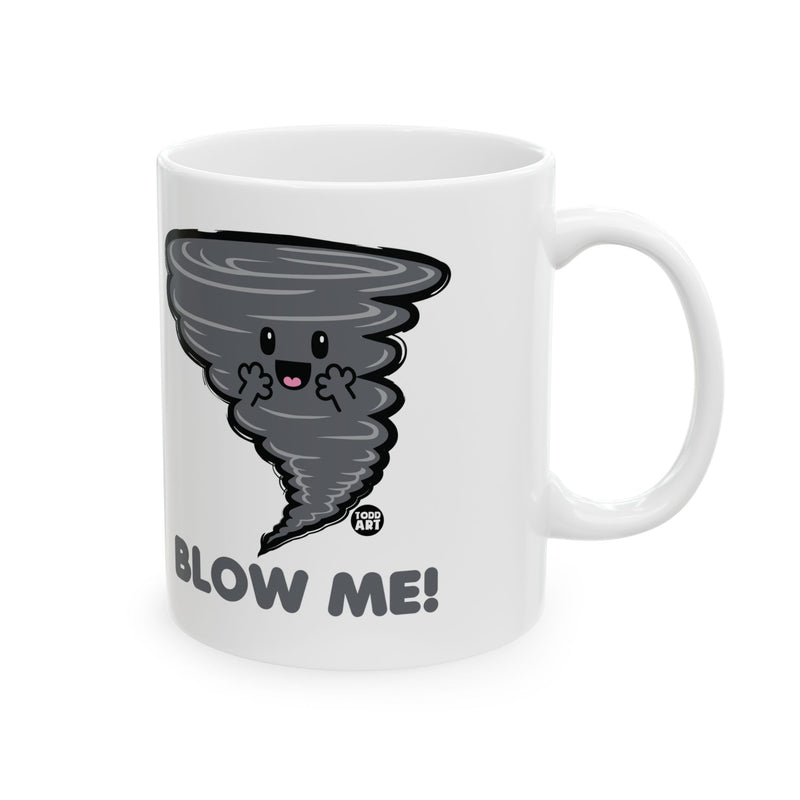 Load image into Gallery viewer, Blow Me Tornado Coffee Mug, Funny Tornado Pun Mug
