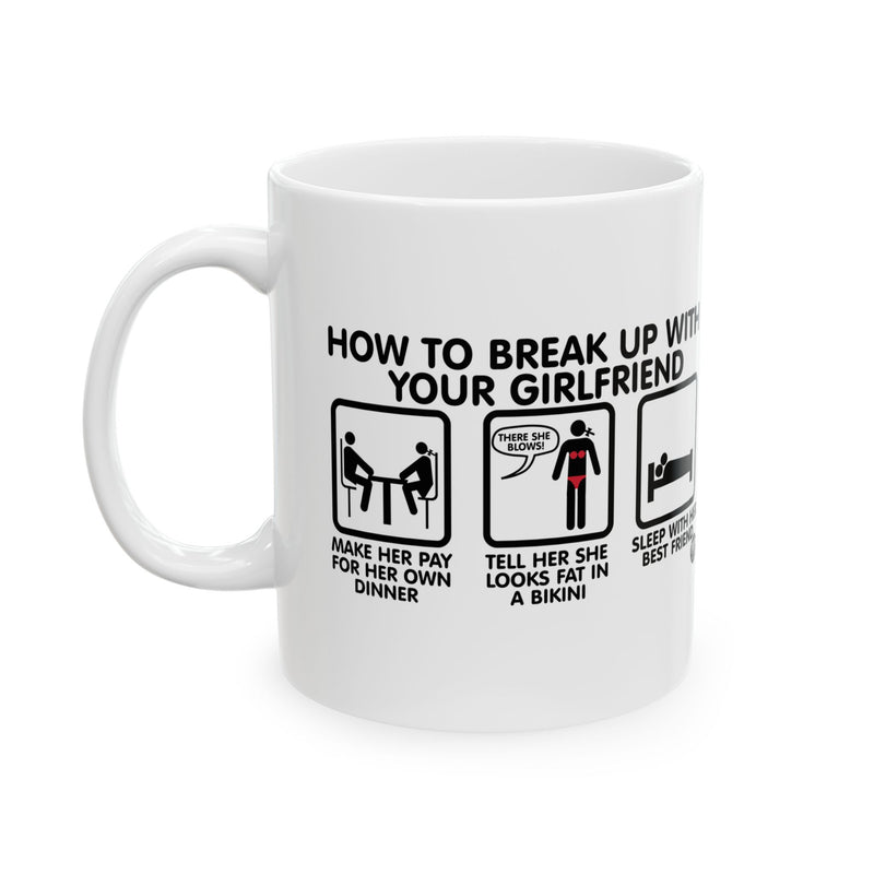 Load image into Gallery viewer, How To Break Up With Girlfriend Mug
