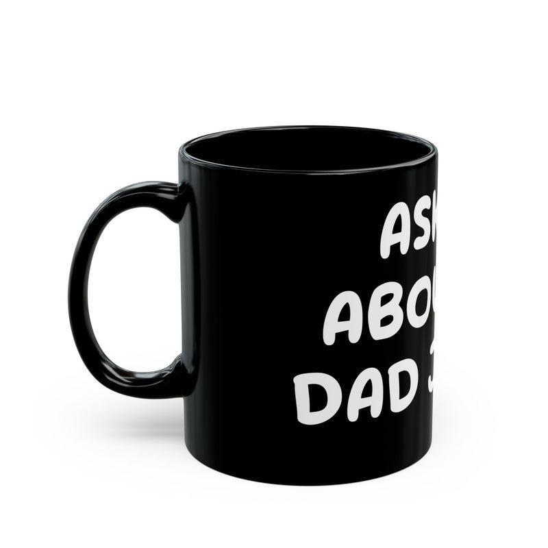 Load image into Gallery viewer, Dad Jokes Mug, Funny Mugs for Him, Sarcastic Mens Mug, Funny Coffee Mug Men
