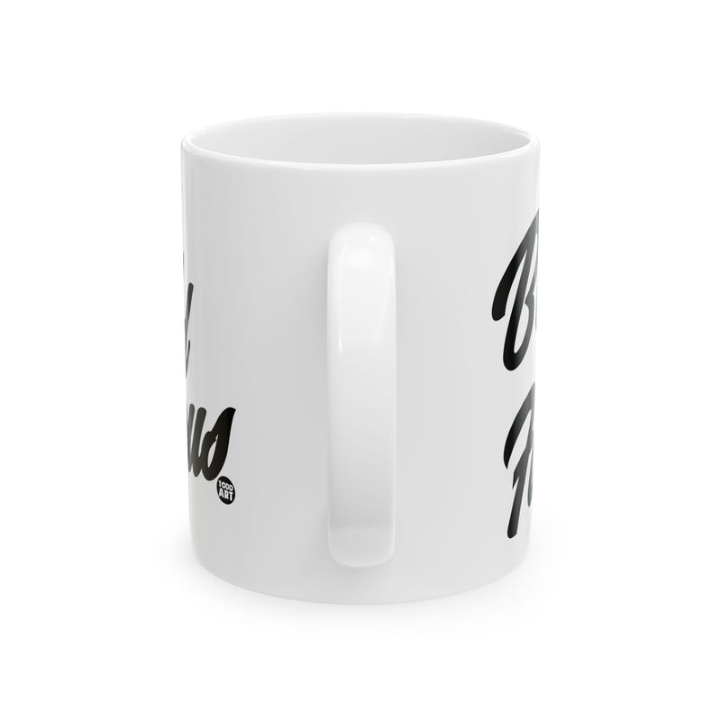 Load image into Gallery viewer, Bitch and Famous Coffee Mug, Funny Bitch Mug
