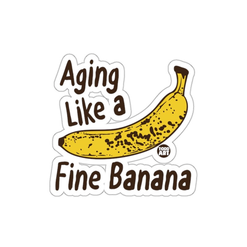 Load image into Gallery viewer, Aging Like a Fine Banana Sticker Vintage Humor Design
