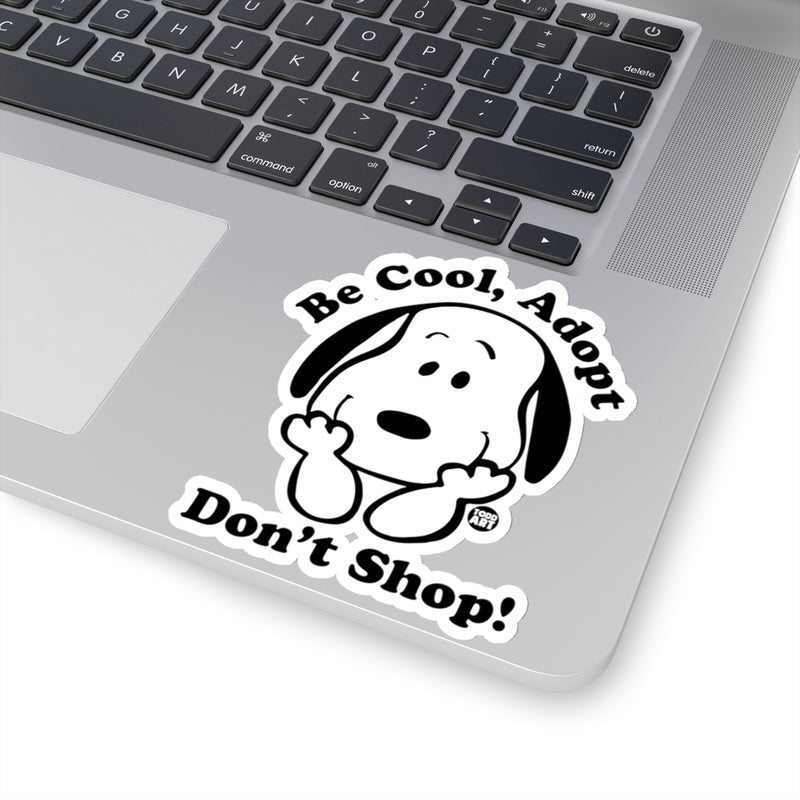 Load image into Gallery viewer, Be Cool Adopt Vinyl Stickers, Cute Dog Stickers, Dog Laptop Stickers, Dog Water Bottle Sticker, Dog Rescue Support Stic
