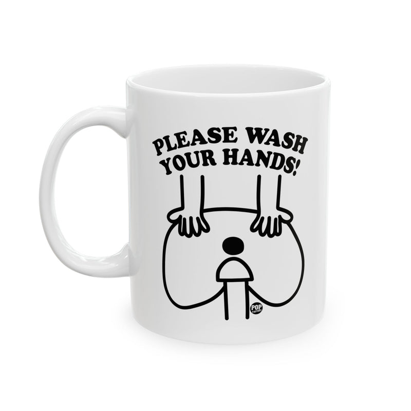 Load image into Gallery viewer, Please Wash Your Hands Butt Mug
