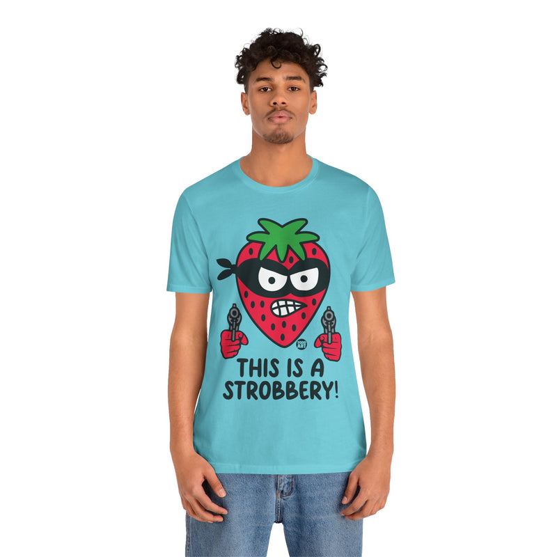 Load image into Gallery viewer, Funny Strawberry Tshirt, This is a Strobbery Tee, Strawberry Pun Shirt, Strawberry Tee Adult
