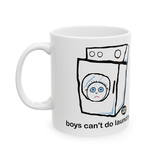 Boys Can't Do Laundry Coffee Mug, Funny Boys Are Stupid Mug