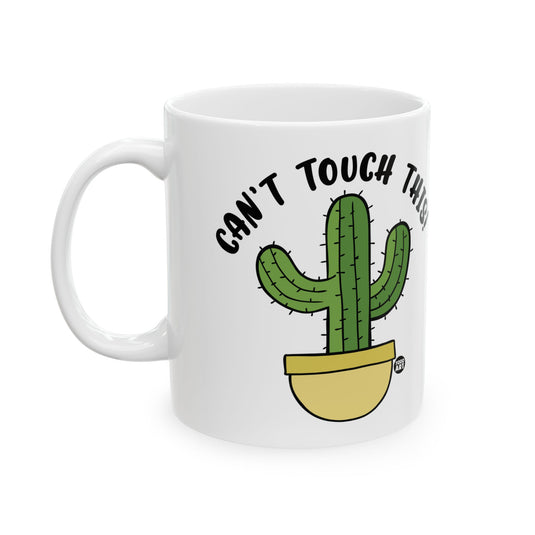 Can't Touch This Cactus Coffee Mug, Cactus Pun Mug, Cactus Lover Mug Gift