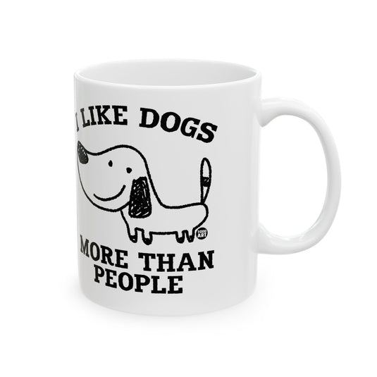 Like Dogs More  Than People Mug, Funny Mugs for Him, Sarcastic Mens Mug, Funny Coffee Mug Men