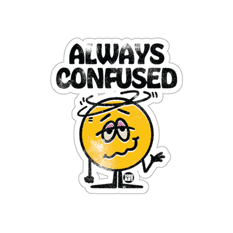 Load image into Gallery viewer, Always Confused Todd Art Sticker
