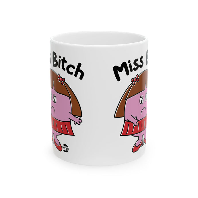 Miss Bitch Mug, Funny Mugs for Him, Sarcastic Mens Mug, Funny Coffee Mug Men