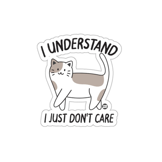 I Understand I Just Don't Care Cute Cat Design sticker