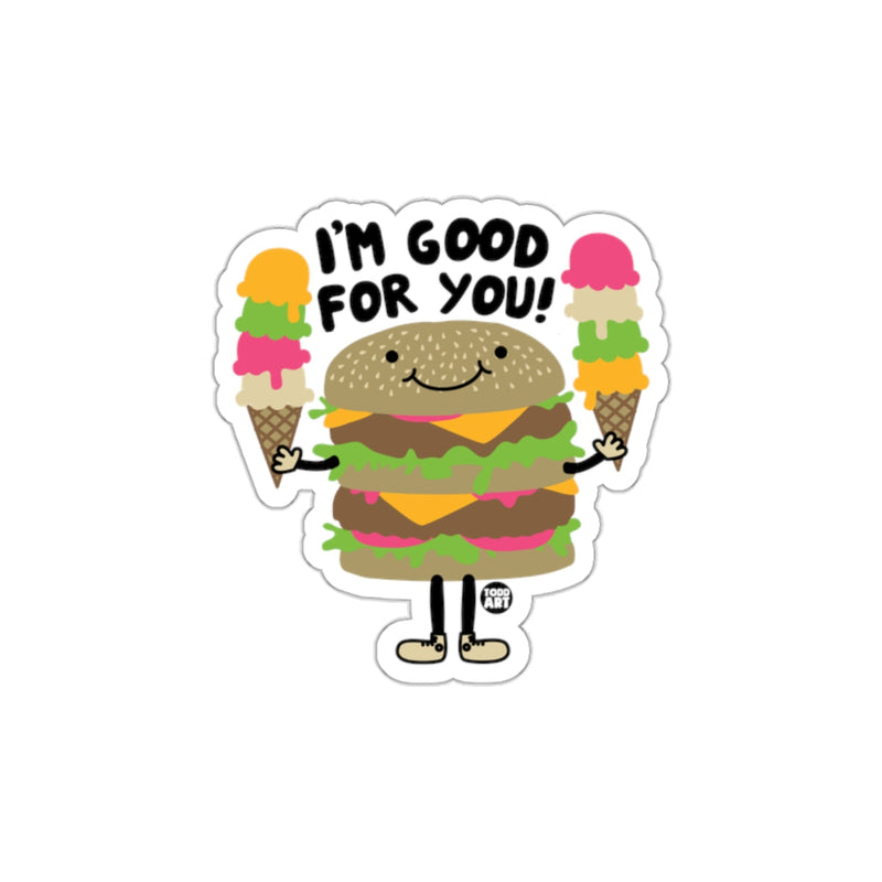 Load image into Gallery viewer, Burger with Ice Cream I'm Good For You Sticker
