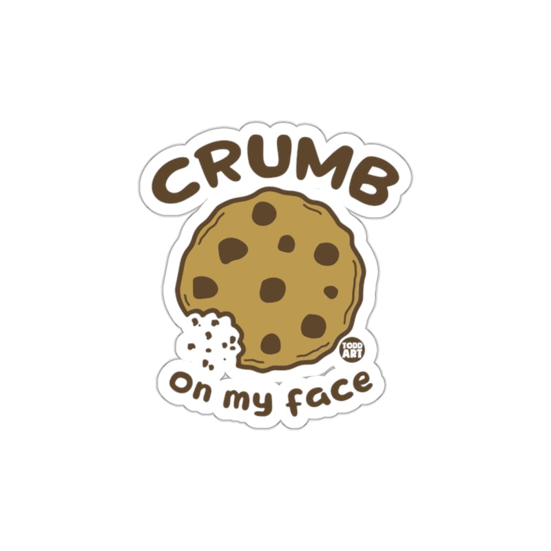 Load image into Gallery viewer, Crumb on My Face Cookie Sticker playful design
