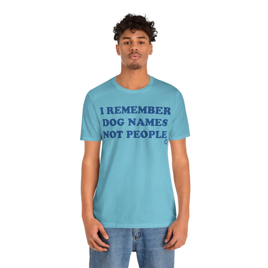 I Remember Dog Names Unisex Jersey Short Sleeve Tee