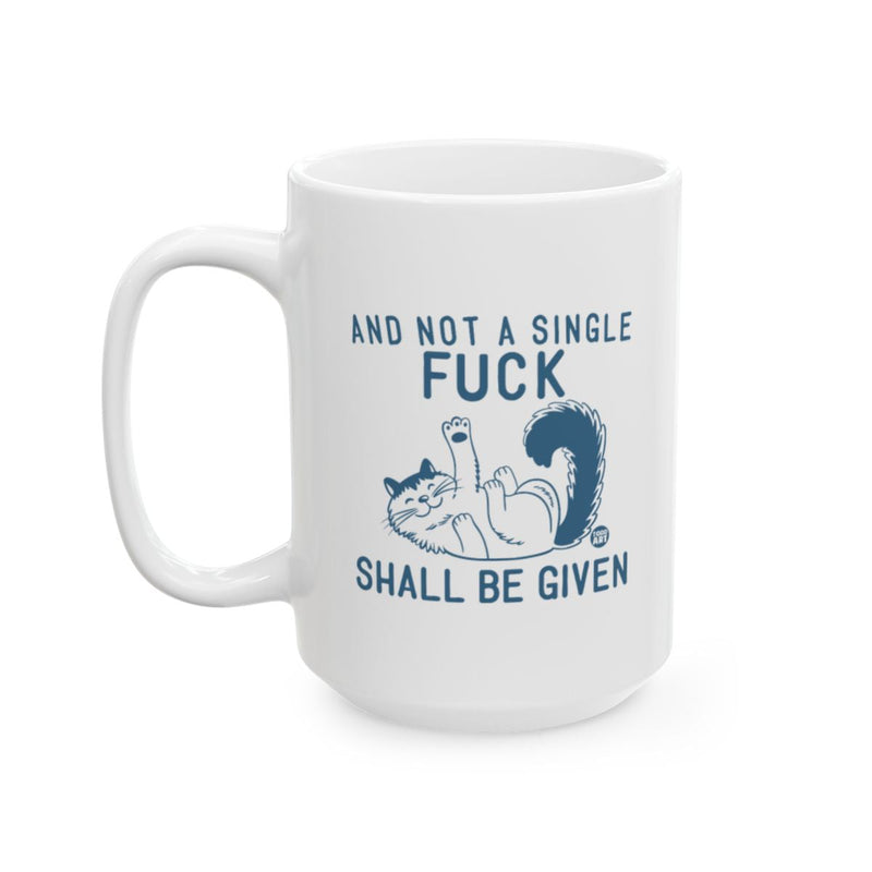 Load image into Gallery viewer, Not A Single Fuck Shall Be Given Funny Mug
