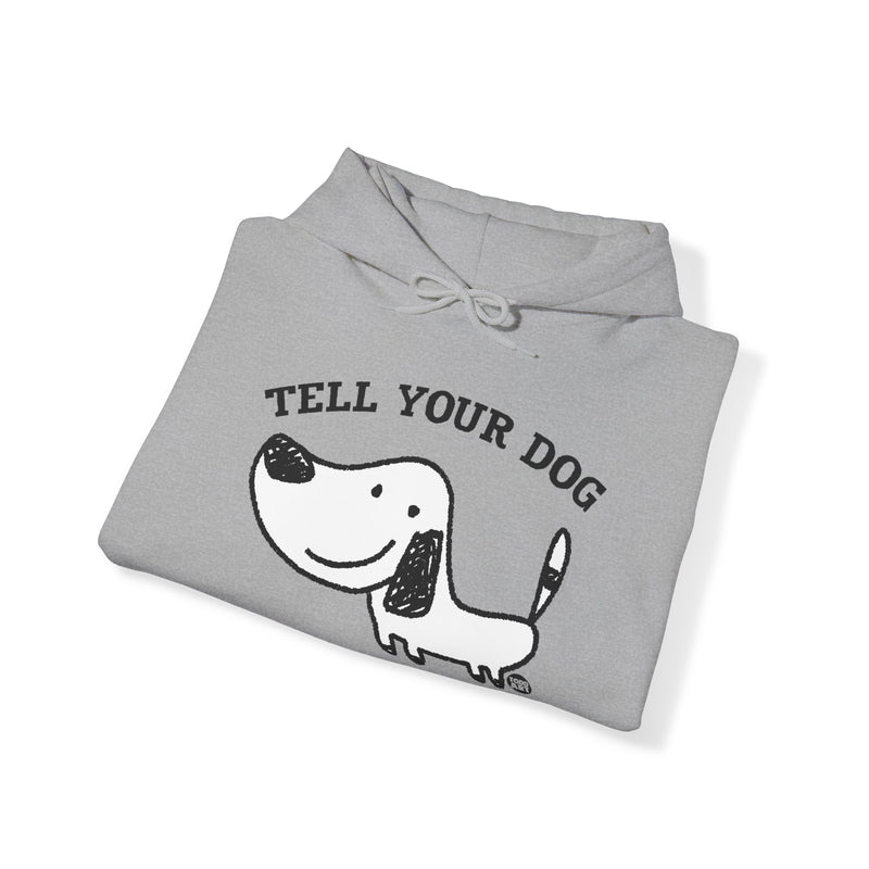 Load image into Gallery viewer, Tell Your Dog I Said Hello Unisex Heavy Blend Hooded Sweatshirt
