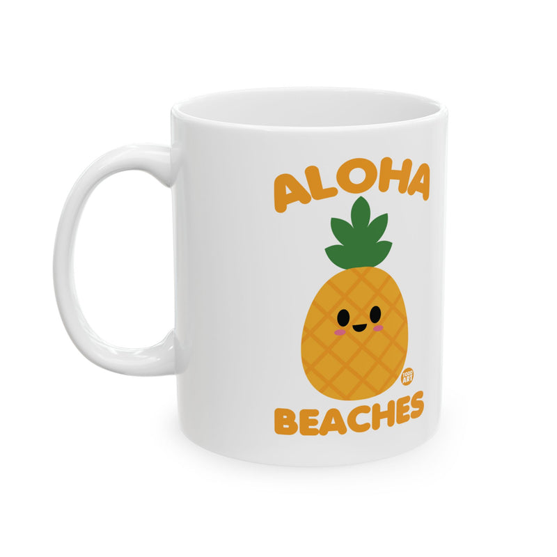 Load image into Gallery viewer, Aloha Beaches Pineapple Mug, Funny Pineapple Mug, Pineapple Adult Humor Mug
