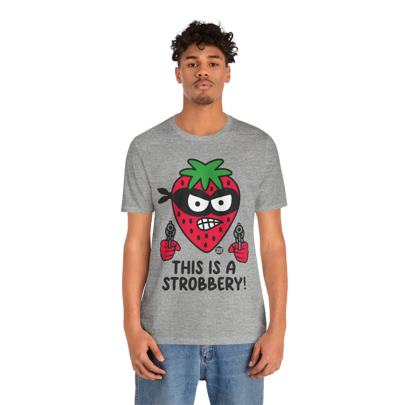 Load image into Gallery viewer, Funny Strawberry Tshirt, This is a Strobbery Tee, Strawberry Pun Shirt, Strawberry Tee Adult

