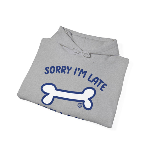 Sorry I'm Late I Saw a Dog Unisex Heavy Blend Hooded Sweatshirt