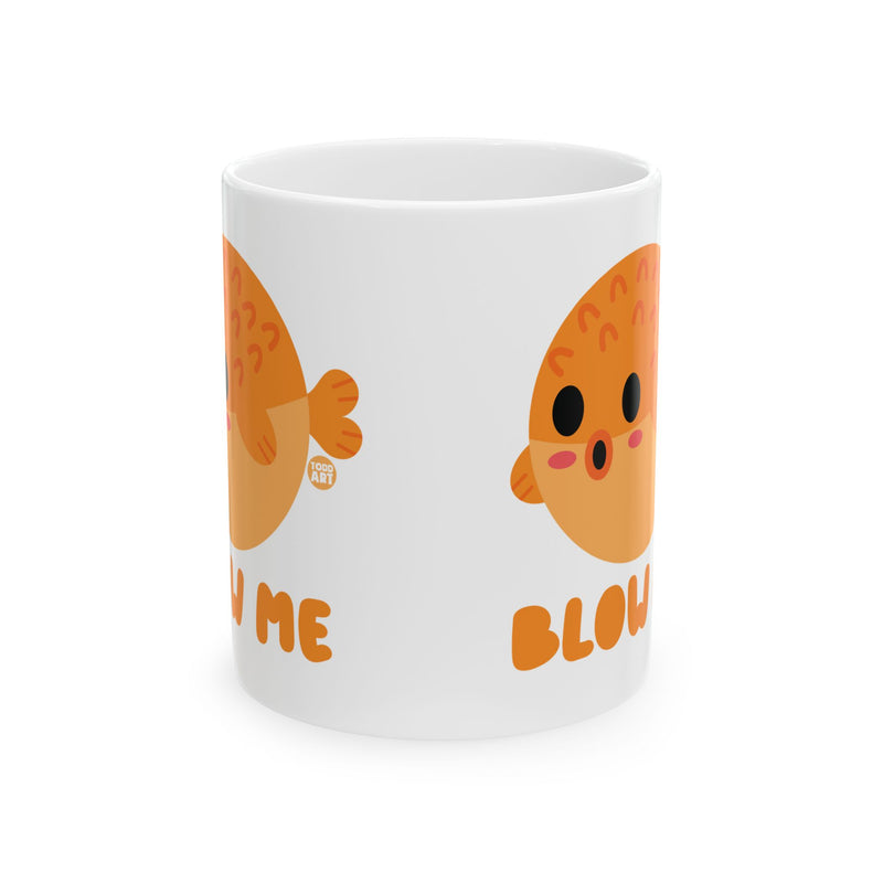 Load image into Gallery viewer, Blow Me Blowfish Coffee Mug, Funny Blowfish Pun Mug
