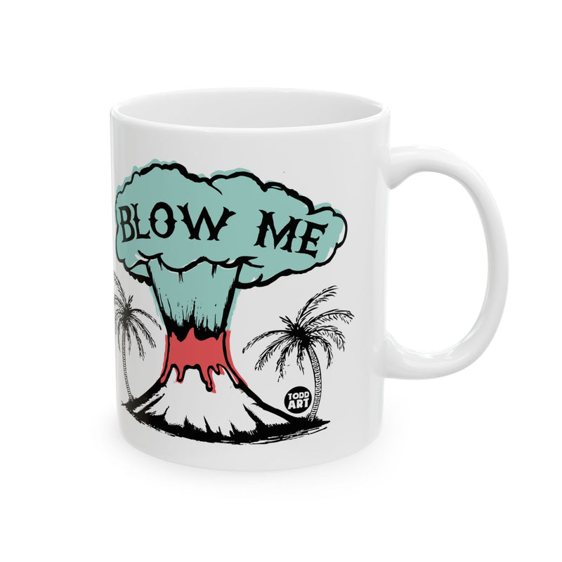 Load image into Gallery viewer, Blow Me Volcano Coffee Mug, Funny Volcano Pun Mug
