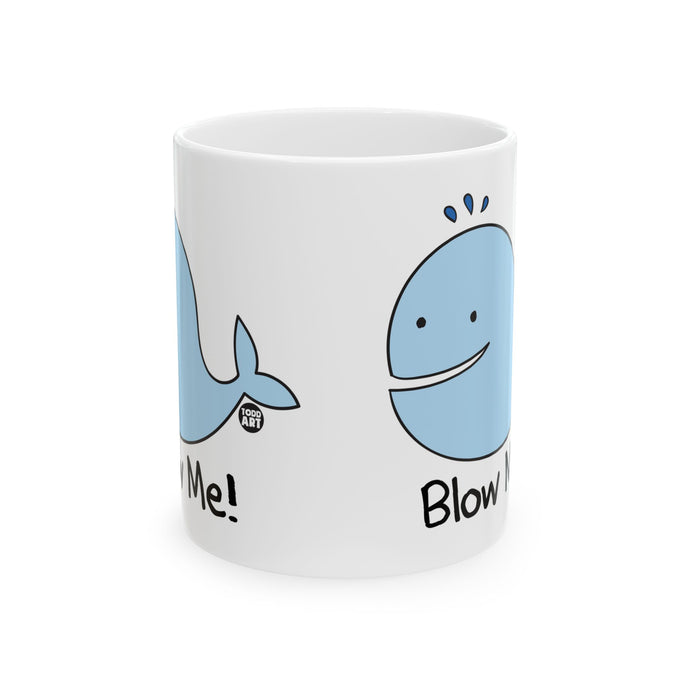 Blow Me Whale Coffee Mug, Funny Whale Pun Mug