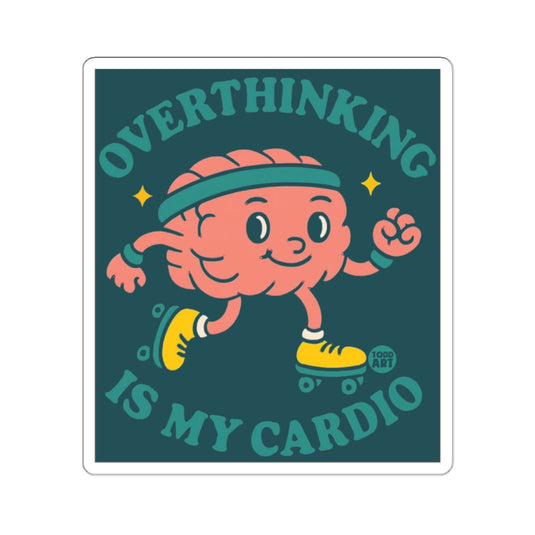 OVERTHINKING IS MY CARDIO funny brain skating 