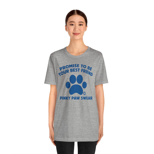 Pinky Paw Swear Best Friend Dog T Shirt, Dog Owner Tee, Shirt for Dog Lovers, Dog Rescuer Gift, Shirt for Dog Adoption, New Dog Owner Gift