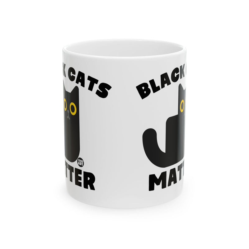 Load image into Gallery viewer, Black Cats Matter Coffee Mug, Funny Black Cat Coffee Mug, Black Cat Owner Mug Gift
