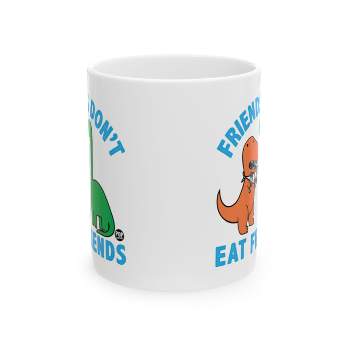 Friends Don't Eat Friends Dinos Mug