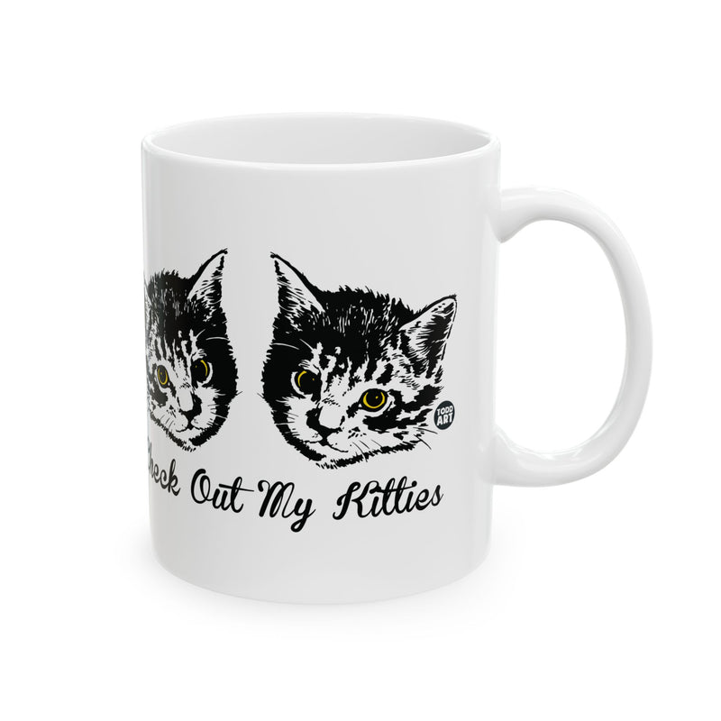 Load image into Gallery viewer, Check Out My Kitties Coffee Mug, Funny Kitten Coffee Mug, Adult Humor Mugs
