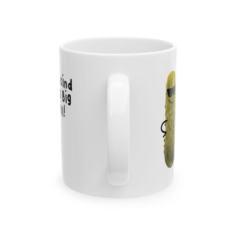 Load image into Gallery viewer, I&#39;m Kind Of A Big Dill Mug
