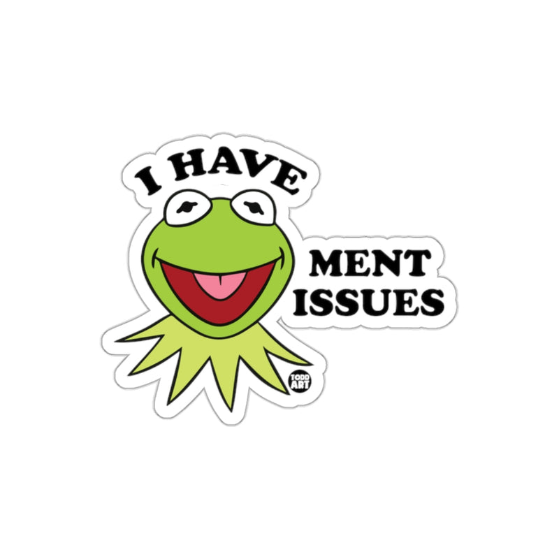 Load image into Gallery viewer, I Have Ment Issues Kermit Funny Meme Style sticker
