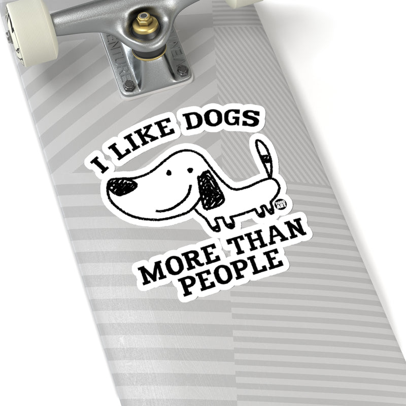 Load image into Gallery viewer, Like Dogs More Than People Vinyl Stickers, Cute Dog Stickers, Dog Laptop Stickers, Dog Water Bottle Sticker, Dog Rescue Support Stickers
