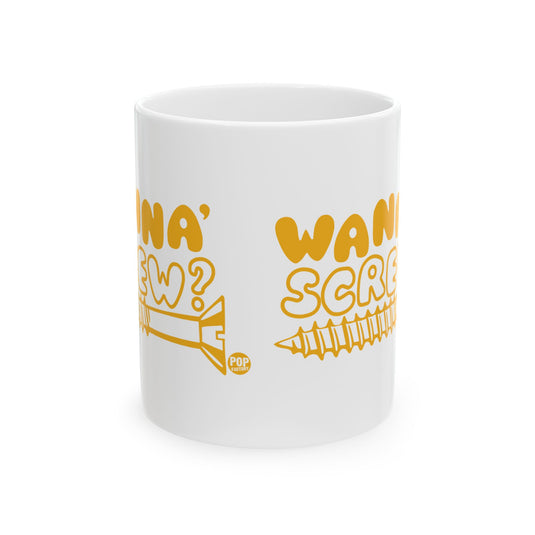 Wanna Screw Mug