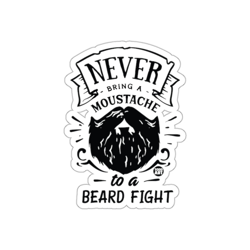 Load image into Gallery viewer, Never Bring a Moustache to a Beard Fight sticker
